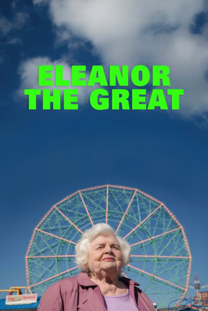Eleanor the Great (2025) เอเลนอร์ผู้ยิ่งใหญ่